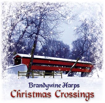 Christmas Crossings Album - Brandywine Harps - Delaware